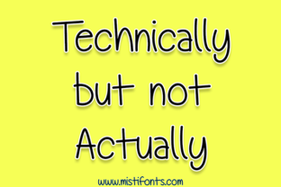 Technically but Not Actually Font for Small Business Branding